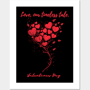 Love, our timeless tale. A Valentines Day Celebration Quote With Heart-Shaped Baloon Posters and Art